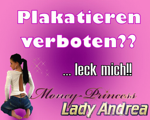 Plakatieren verboten?? Leck mich!!