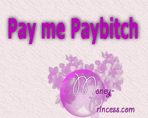 Pay me Paybitch